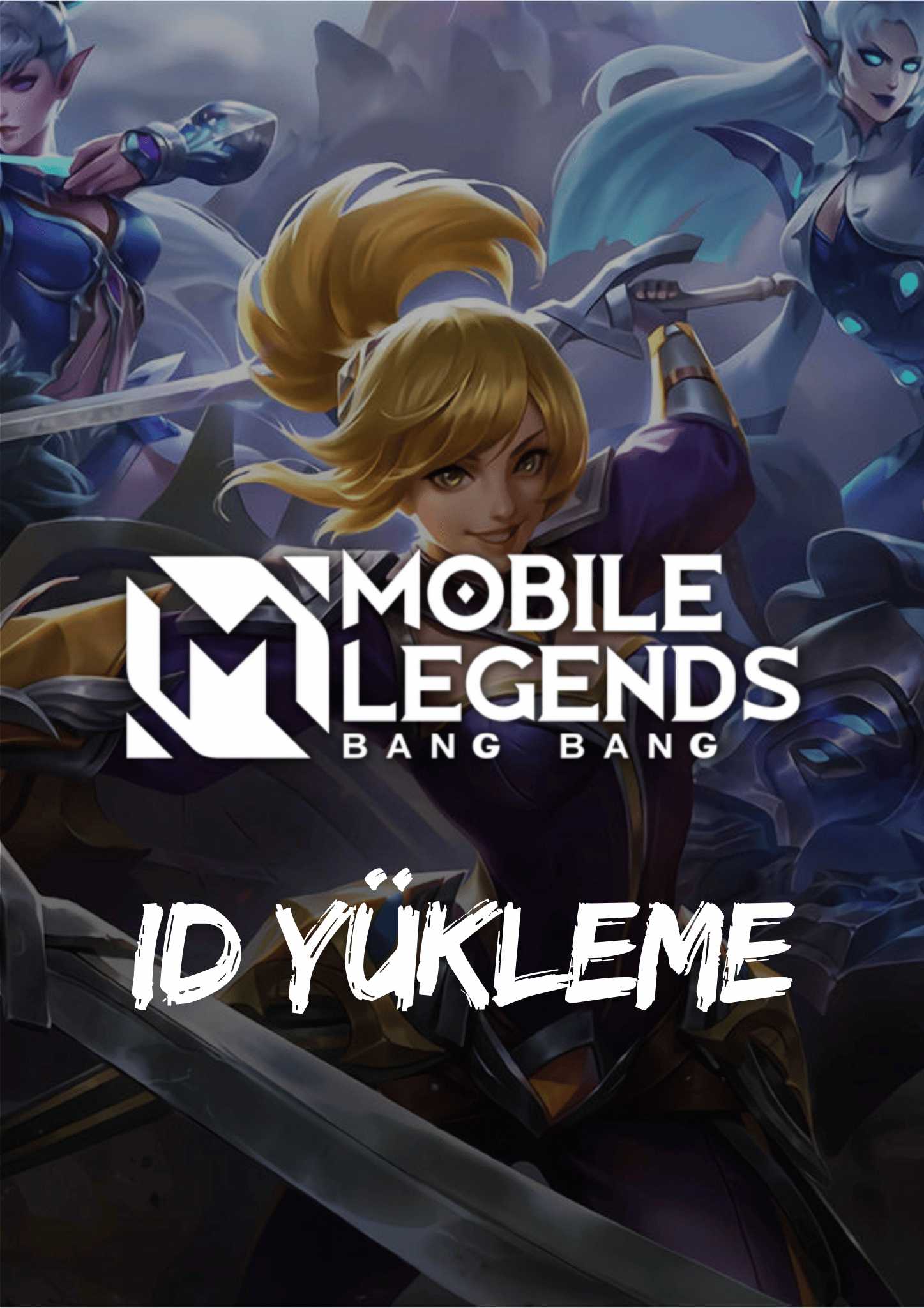 Mobile Legends ID Yükleme