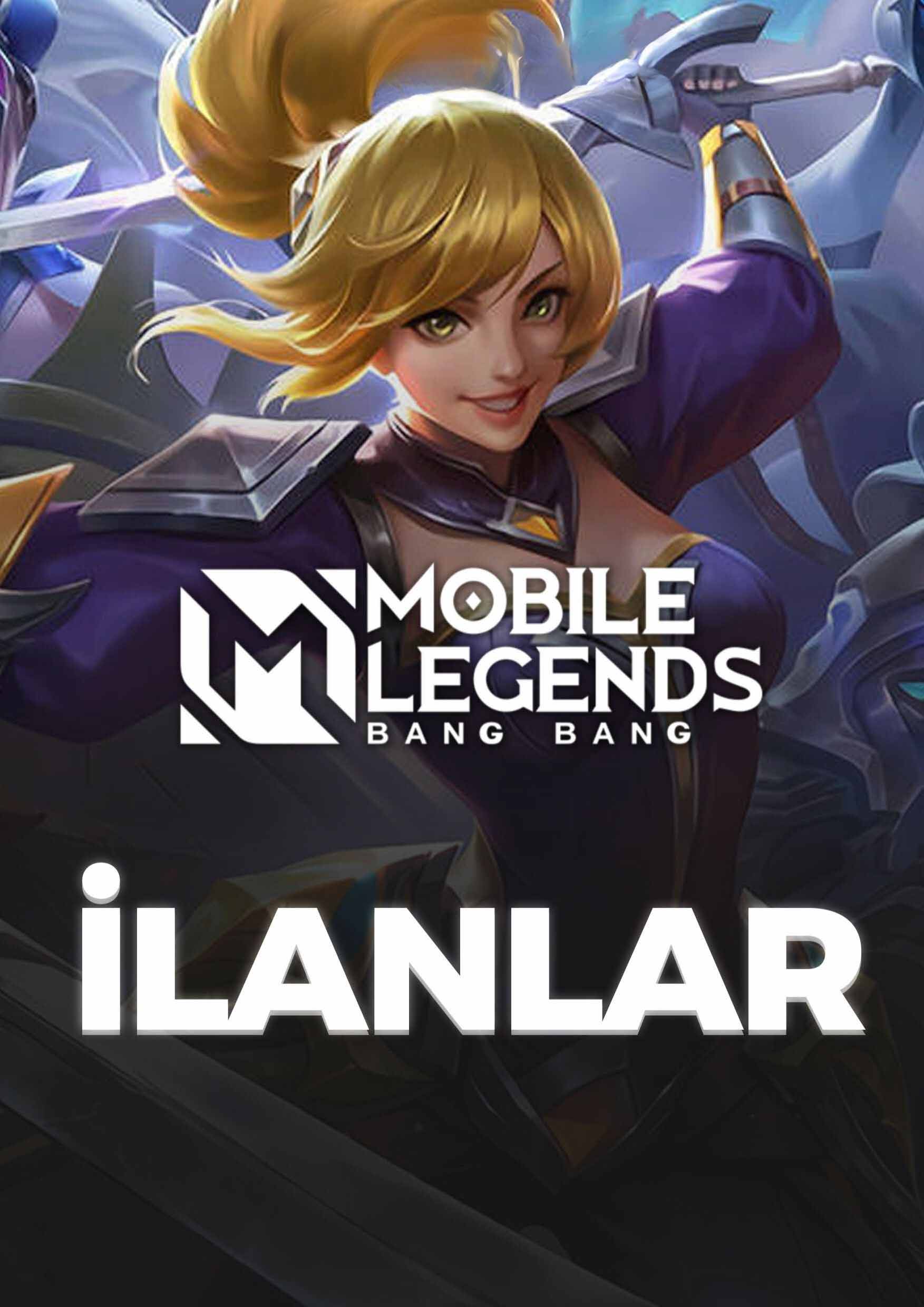 Mobile Legends: Bang Bang ilanlar