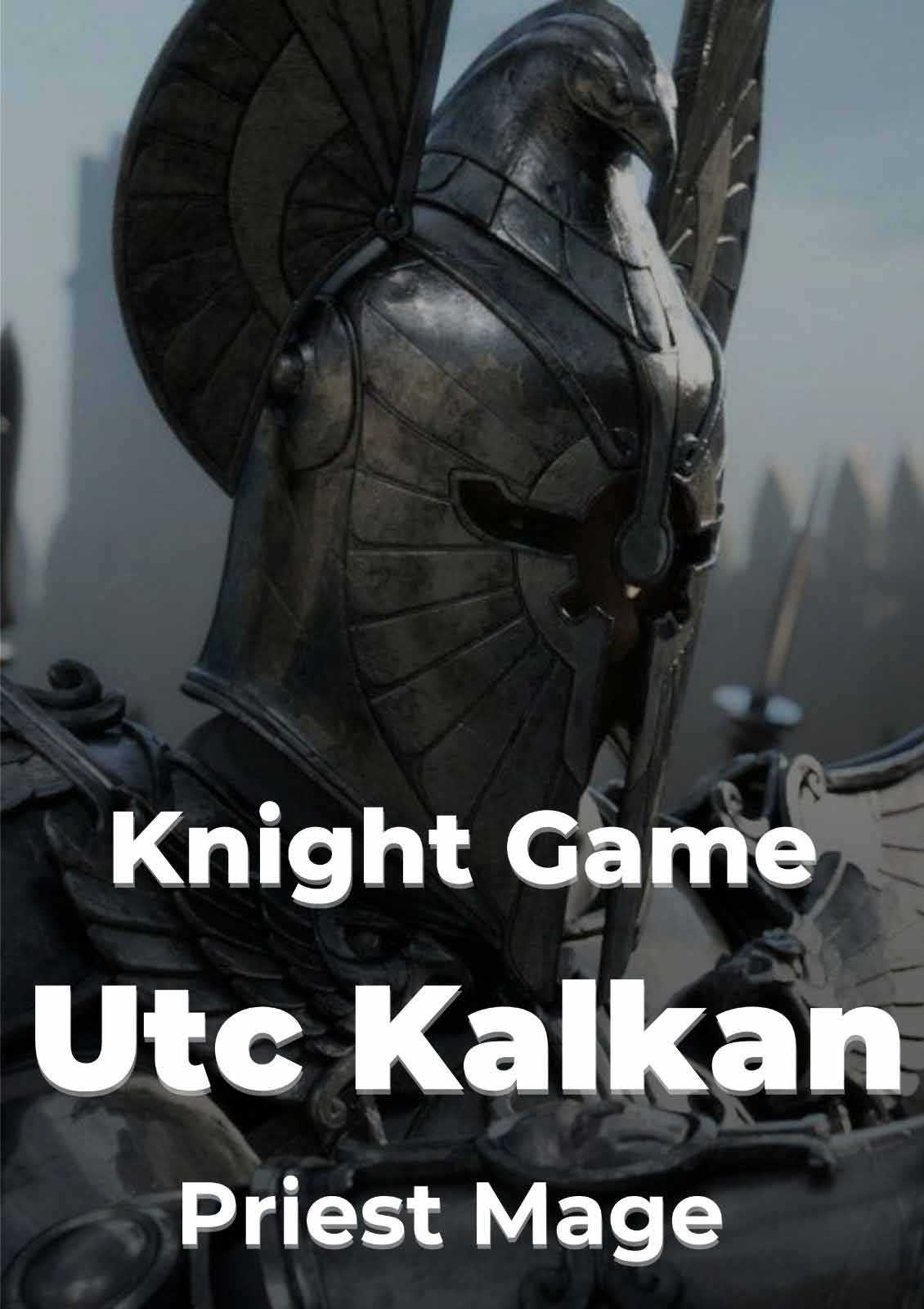 UTC KALKAN(Warrior,Priest,Kalkan)